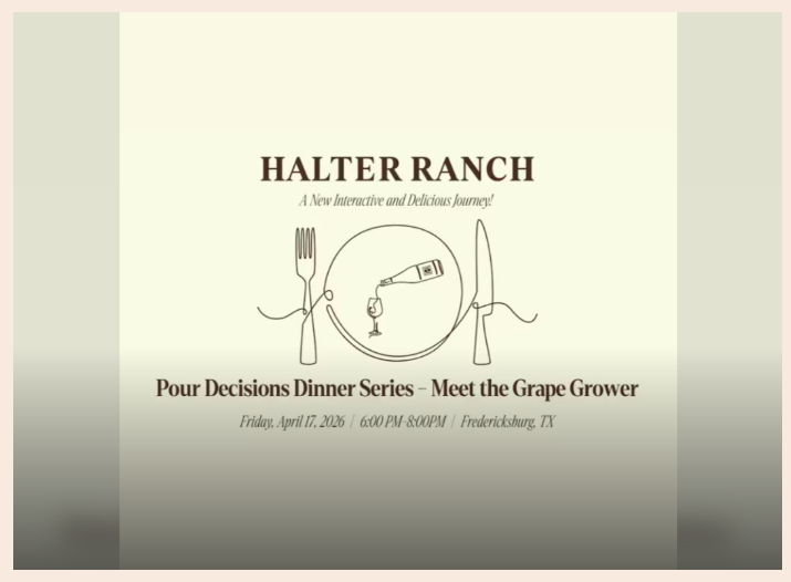 Meet The Grape Grower: Celebrate a Halter Ranch Texas Milestone